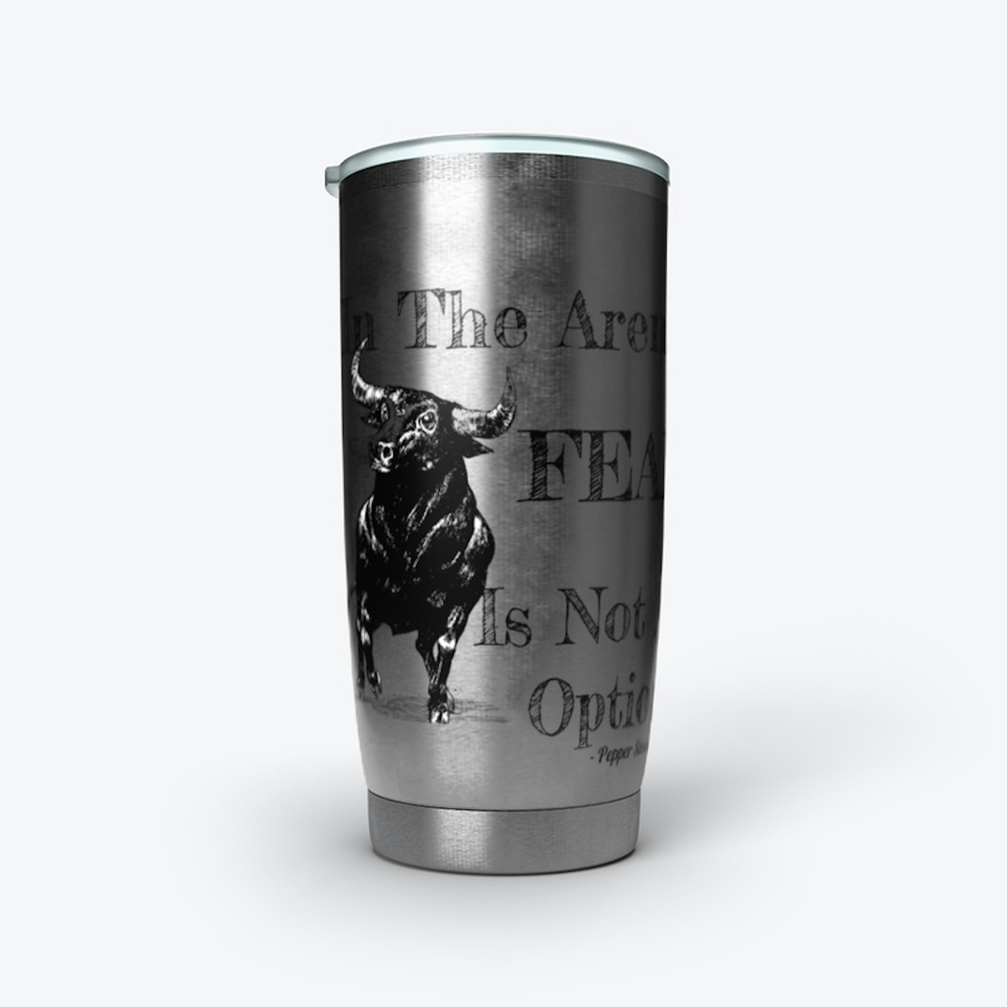Fear Is Not An Option Collection Tumbler